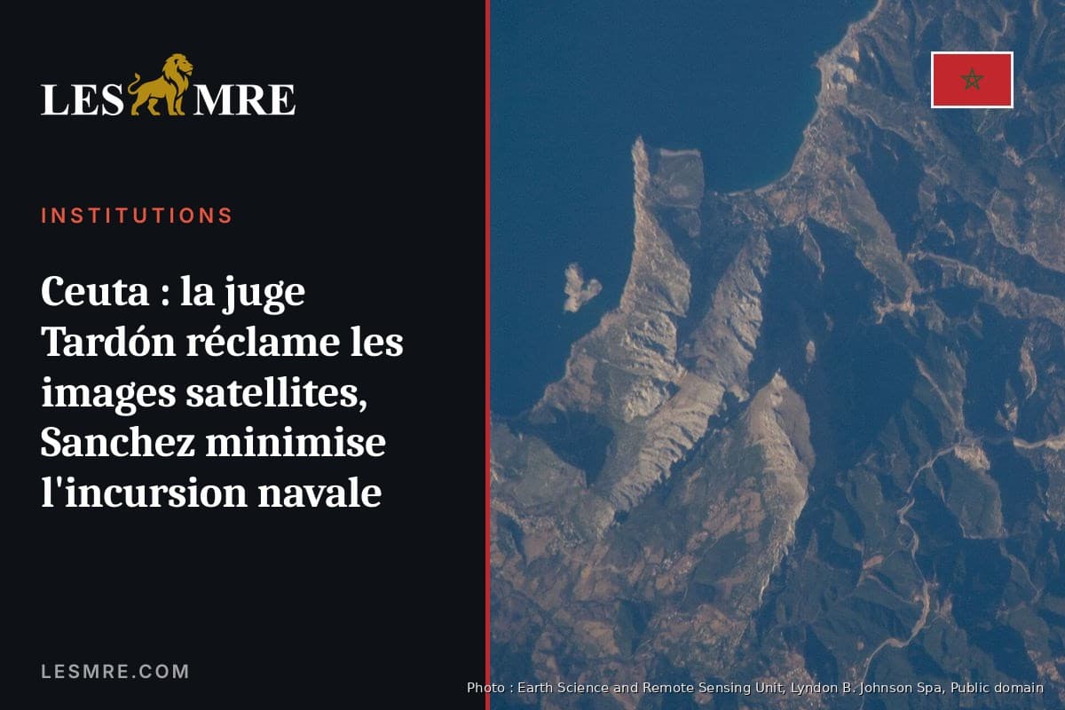 Ceuta : la juge Tardón réclame les images satellites, Sanchez minimise l'incursion navale