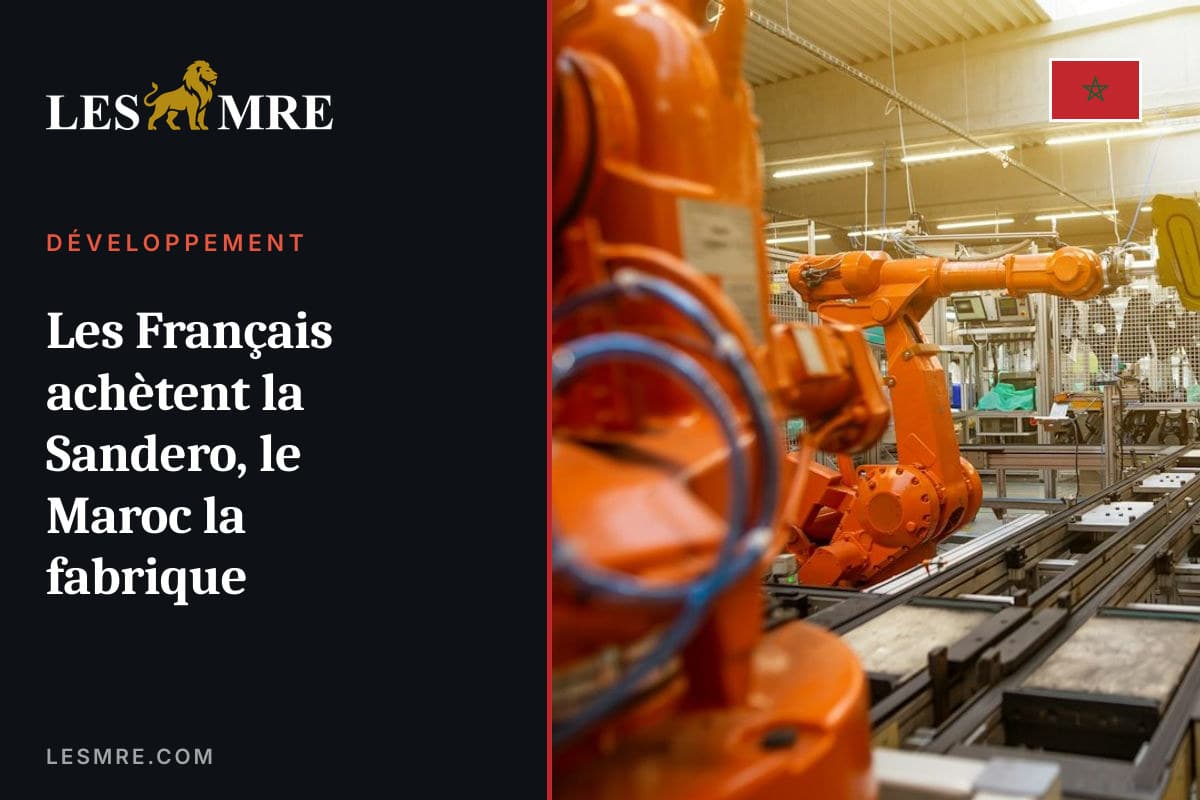Les Français achètent la Sandero, le Maroc la fabrique