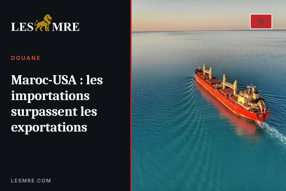 Maroc-USA : les importations surpassent les exportations