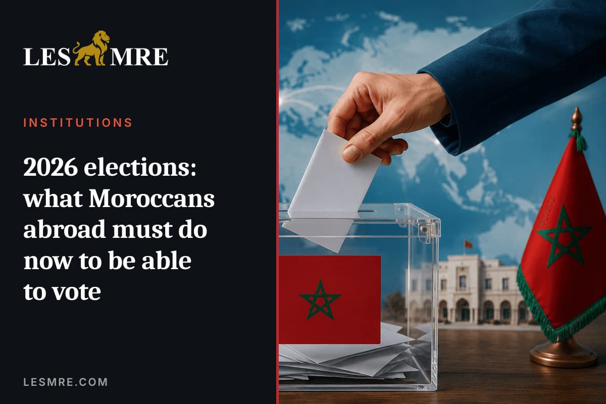 Élections 2026 : ce que les MRE doivent faire maintenant pour pouvoir voter