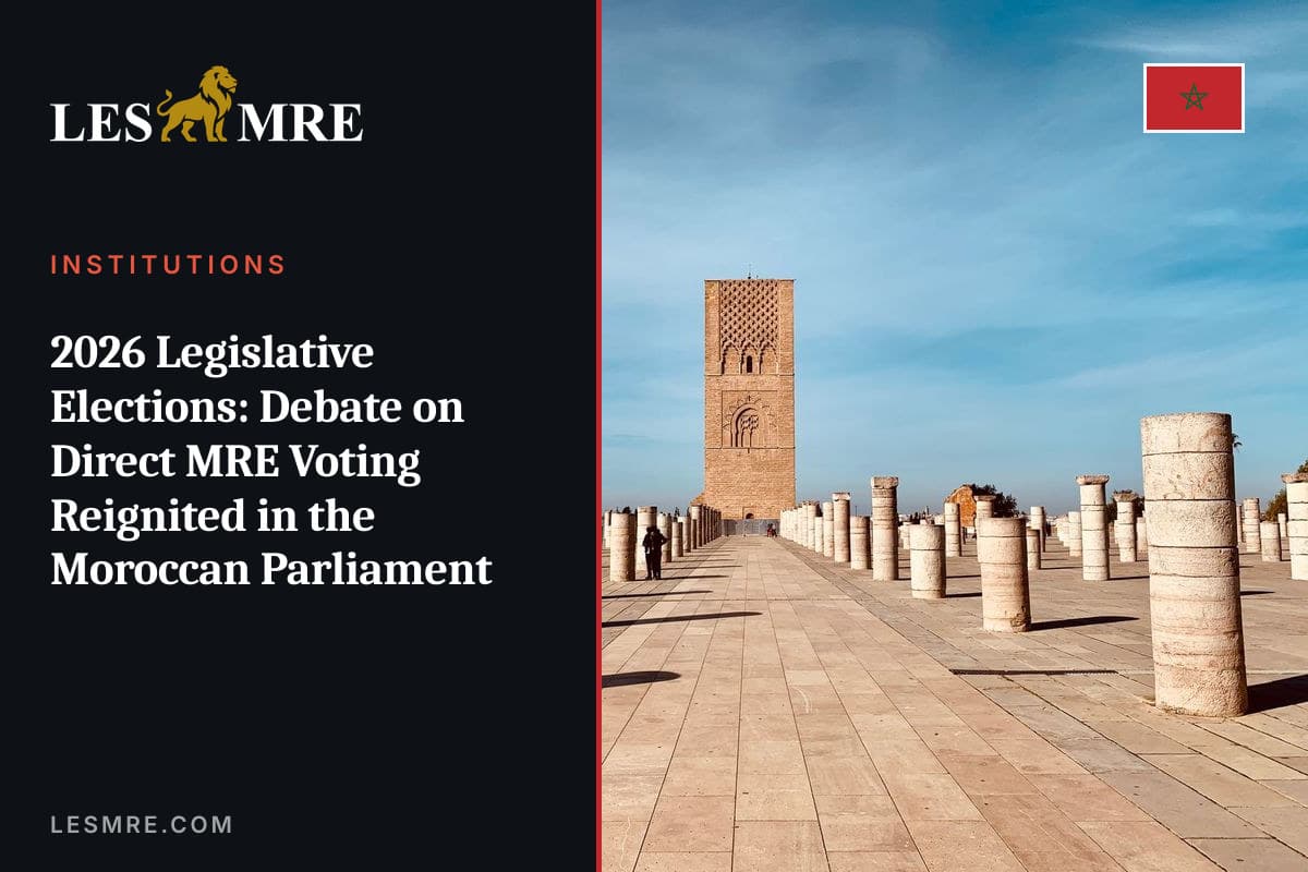 Législatives 2026 : le débat sur le vote direct des MRE relancé au Parlement marocain